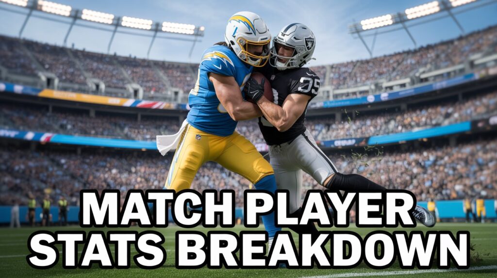 Los Angeles Chargers vs Las Vegas Raiders Match Player Stats